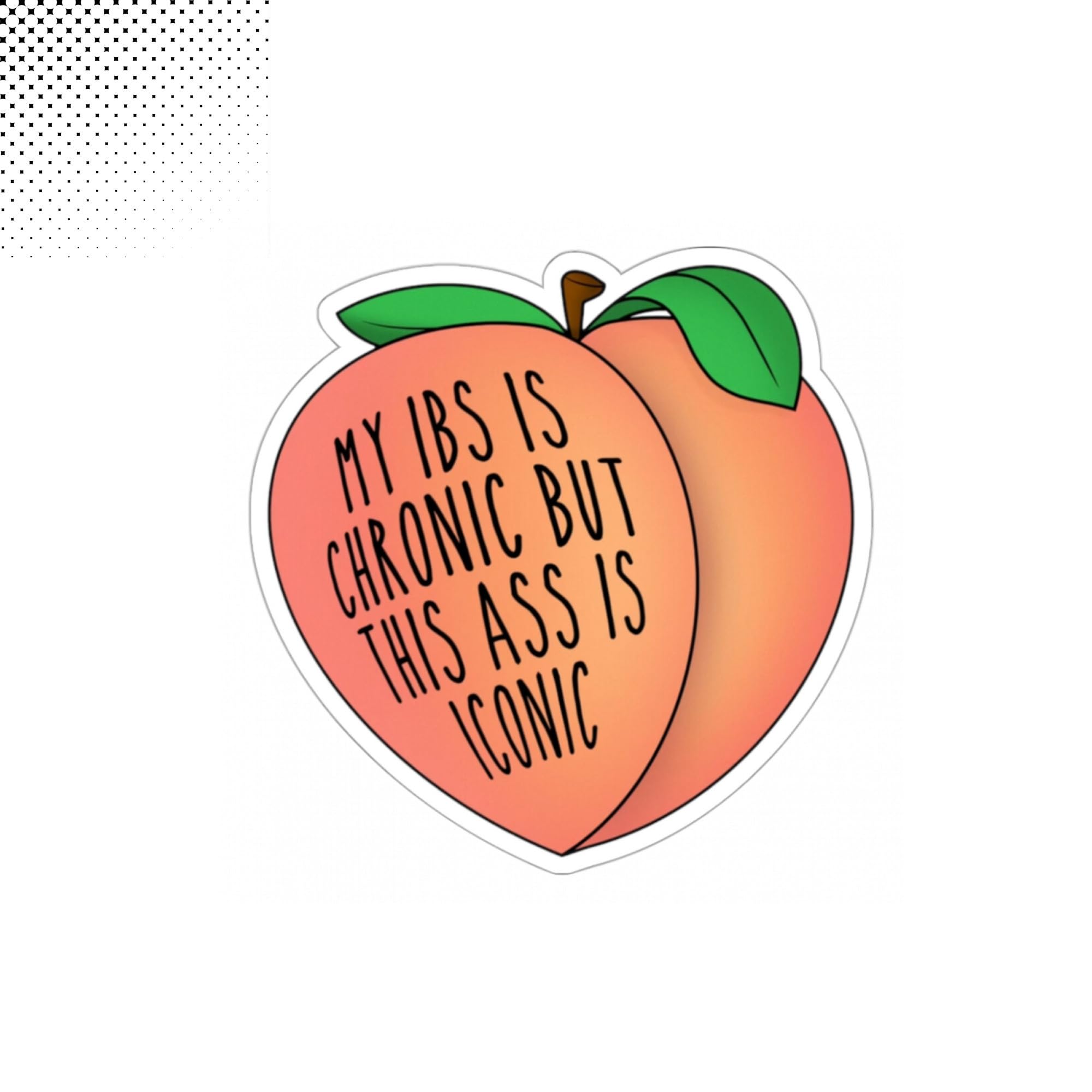 Amazon.com: Tgiakisz My IBS is Chronic But This Ass is